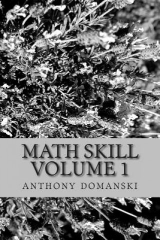 Книга math skill volume 1 Anthony Domanski