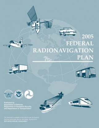 Книга 2005 Federal Radionavigation Plan Department of Transportation