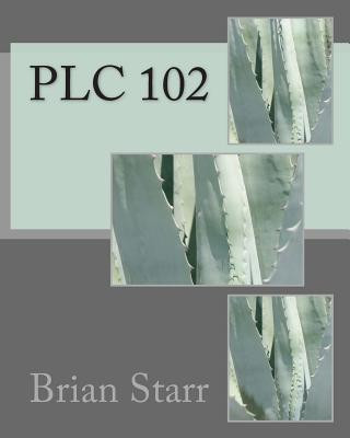 Knjiga Plc 102 MR Brian Daniel Starr