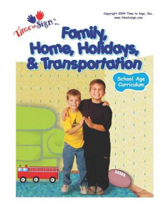 Buch School Age Curriculum: Family, Home, Holidays & Transportation Michael S Hubler Ed S