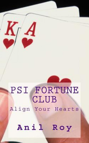 Kniha Psi Fortune Club: Align Your Hearts Anil Roy