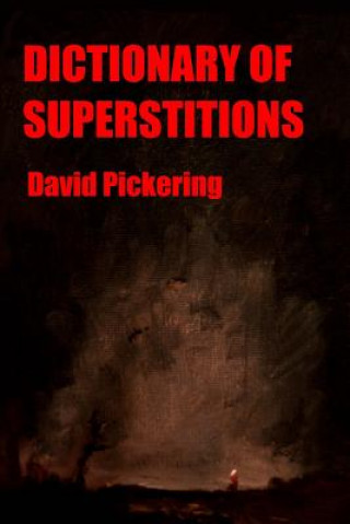 Carte Dictionary of Superstitions David Pickering