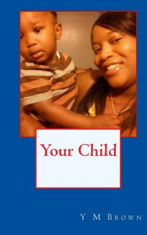 Книга Your Child Y M Brown