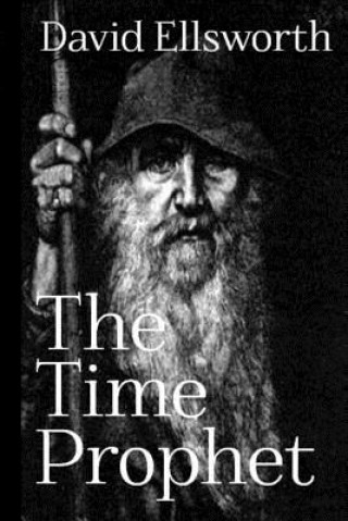 Livre The Time Prophet David Ellsworth