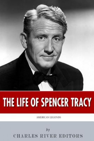 Libro American Legends: The Life of Spencer Tracy Charles River Editors