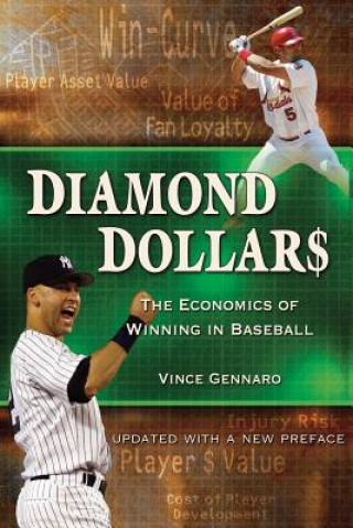 Książka Diamond Dollars: The Economics of Winning in Baseball Vince Gennaro