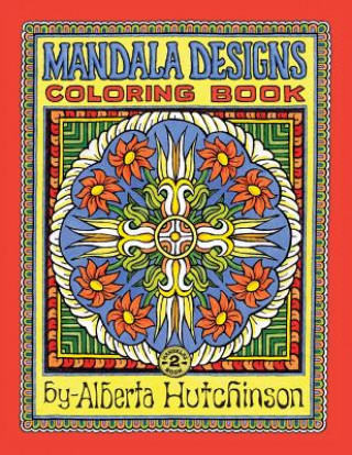 Книга Mandala Design Coloring Book No. 2: 32 New Mandala Designs Alberta L Hutchinson