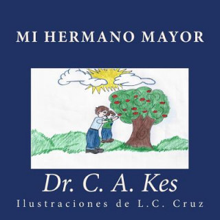 Kniha Mi Hermano Mayor L C Cruz