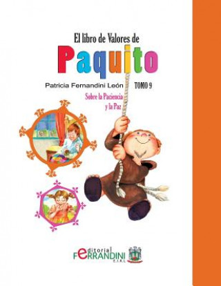 Kniha El Libro de Valores de Paquito: Adaptación de cuentos universales Patricia Fernandini Leon