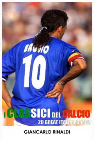 Könyv 20 Great Italian Games: I Classici del Calcio Giancarlo Rinaldi