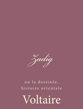 Carte Zadig: ou la destinée, histoire orientale Voltaire
