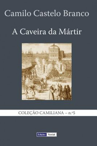 Kniha A Caveira da Mártir Camilo Castelo Branco