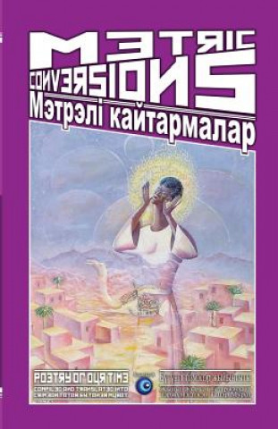 Kniha Metric Conversions Metreli Qaytarmalar: Poetry of Our Time Taner Murat