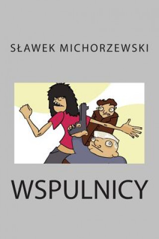 Книга Wspulnicy S Awek Michorzewski