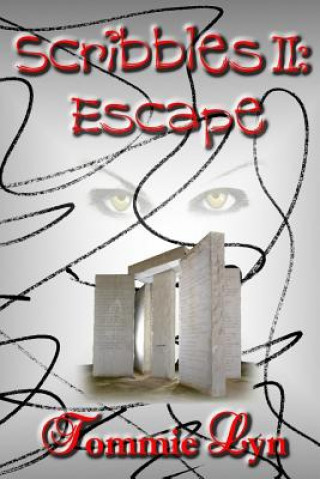 Knjiga Scribbles II: Escape Tommie Lyn