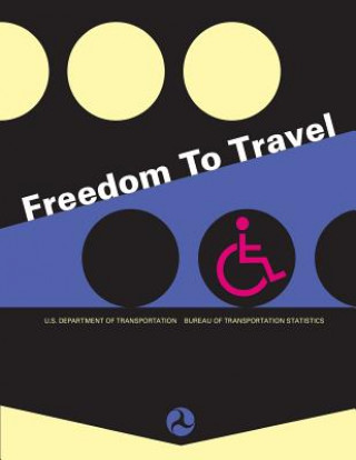 Buch Freedom to Travel U S Department of Transportation