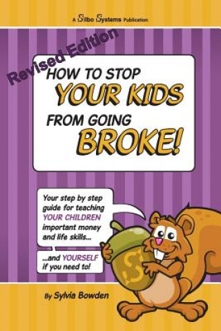 Книга How to stop your kids going broke: Revised Mrs Sylvia Bowden