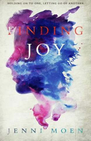 Knjiga Finding Joy Jenni Moen