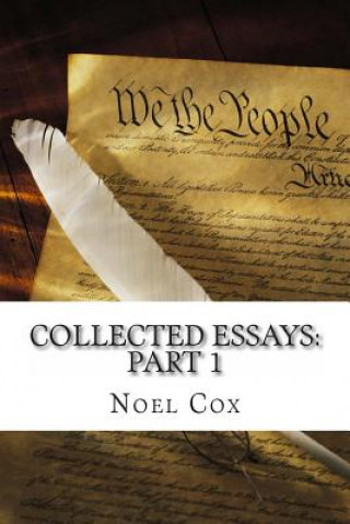 Könyv Collected Essays: Part 1 Noel Cox