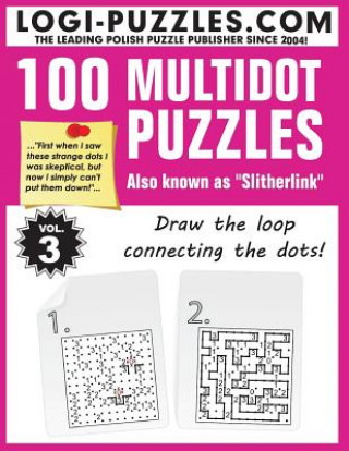 Kniha 100 Multidot Puzzles: Slitherlink Logi Puzzles