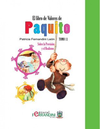 Kniha El Libro de Valores de Paquito: Adaptación de cuentos universales Patricia Fernandini Leon