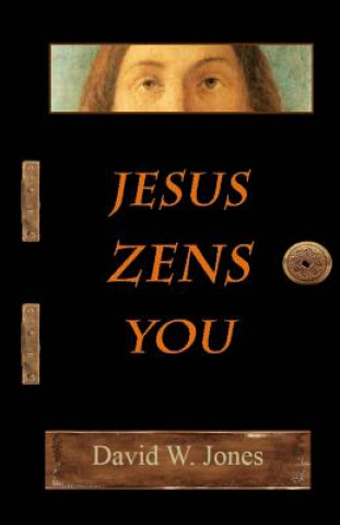 Kniha Jesus Zens You David W Jones