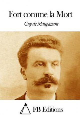 Książka Fort comme la Mort Guy De Maupassant