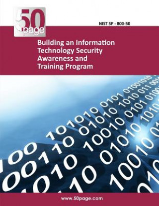 Книга Building an Information Technology Security Awareness and Training Program Nist