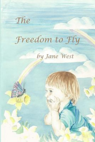 Kniha Freedom to Fly Jane West