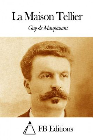 Könyv La Maison Tellier Guy de Maupassant