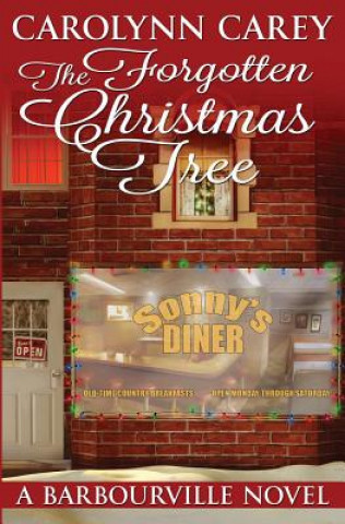 Knjiga The Forgotten Christmas Tree Carolynn Carey