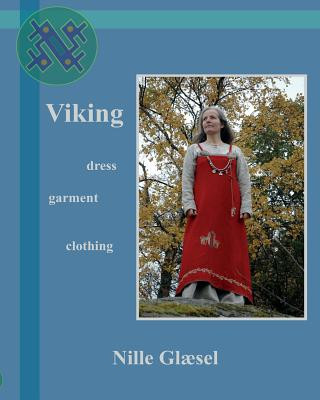 Книга Viking: Dress Clothing Garment Nille Glaesel