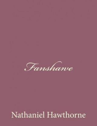 Knjiga Fanshawe Nathaniel Hawthorne