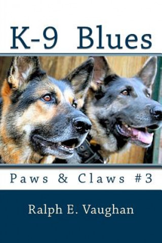 Kniha K-9 Blues Ralph E Vaughan