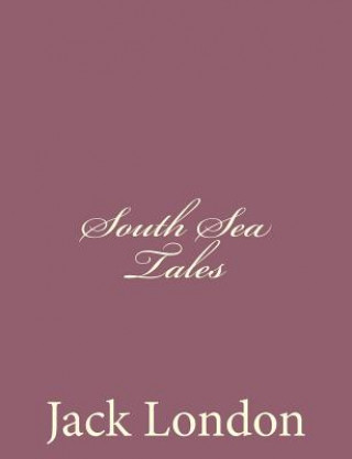 Carte South Sea Tales Jack London