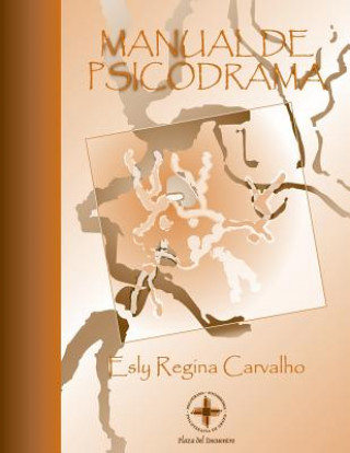 Könyv Manual de Psicodrama Ph D Esly Regina Carvalho