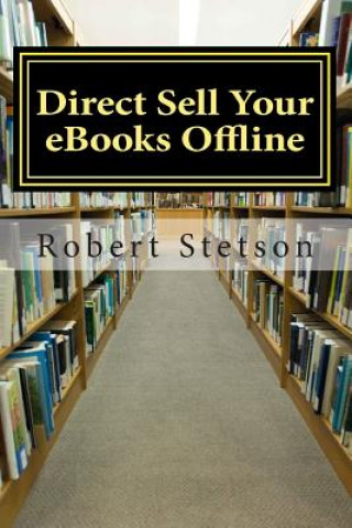 Kniha Direct Sell Your eBooks Offline Robert Stetson