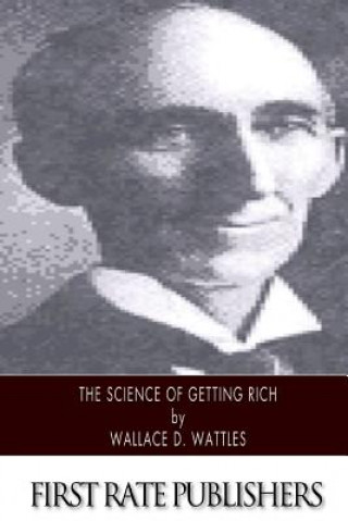 Kniha The Science of Getting Rich Wallace D. Wattles