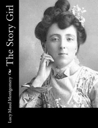 Knjiga The Story Girl Lucy Maud Montgomery