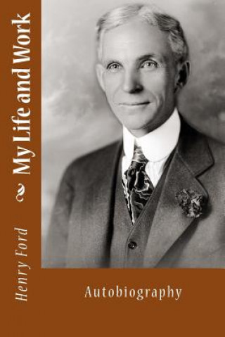 Carte My Life and Work Henry Ford