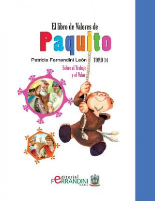 Kniha El Libro de Valores de Paquito: Selección y adaptación de cuentos universales Patricia Fernandini Leon