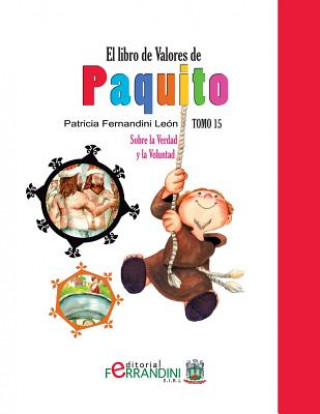 Carte El Libro de Valores de Paquito: Selección y adaptación de cuentos universales Patricia Fernandini Leon