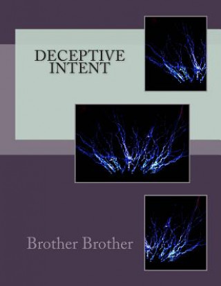 Könyv Deceptive Intent Brother Brother