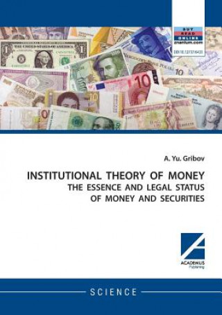 Kniha Institutional Theory of Money Andrey Yu Gribov