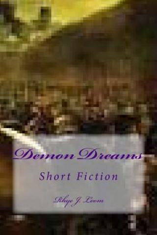 Книга Demon Dreams: The Depths Rhye J Loom