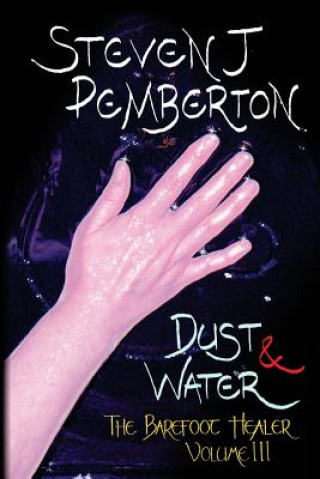 Buch Dust & Water Steven J Pemberton