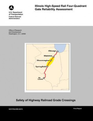 Carte Illinois High-Speed Rail Four-Quadrant Gate Reliability Assessment U S Department of Transportation