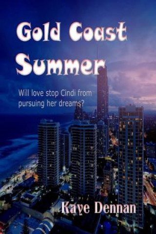 Kniha Gold Coast Summer Kaye Dennan