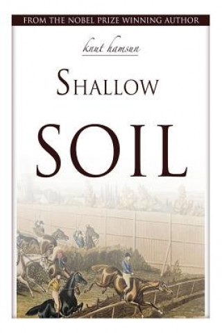 Книга Shallow Soil Knut Hamsun