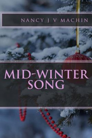 Kniha Mid-Winter Song Nancy J Vorkink Machin